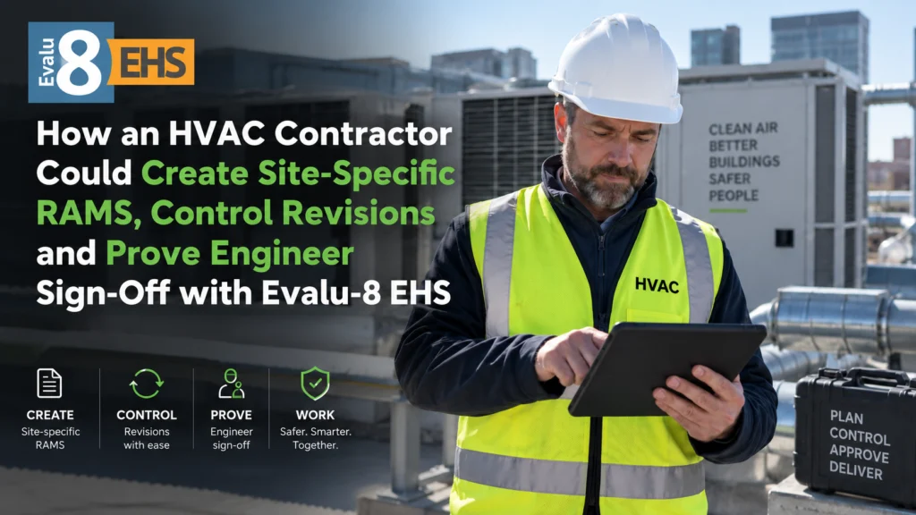 HVAC engineer on a rooftop with a tablet: how an HVAC contractor could create site-specific RAMS, control revisions and prove engineer sign-off with Evalu-8 EHS