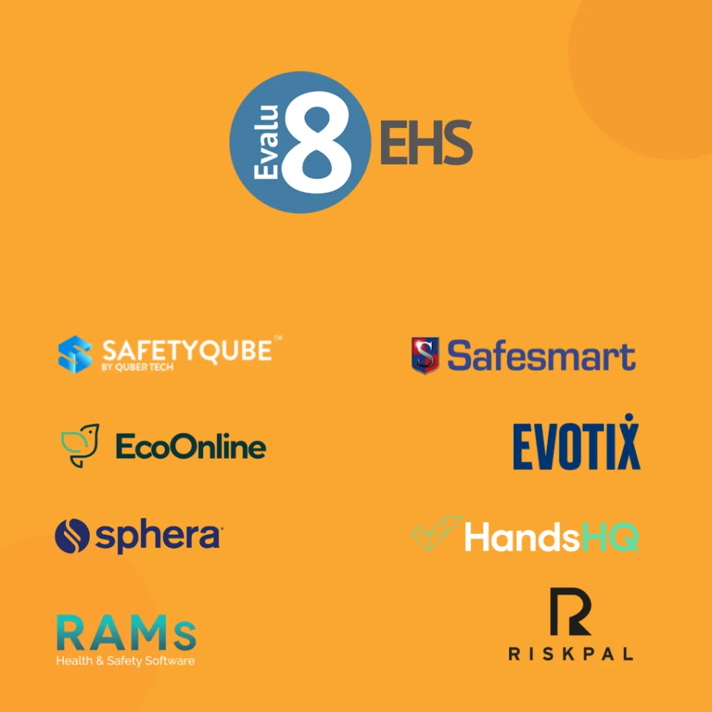 Evalu-8 EHS logo above SafetyQube, Safesmart, EcoOnline, Evotix, Sphera, HandsHQ, RAMs App and RiskPal logos