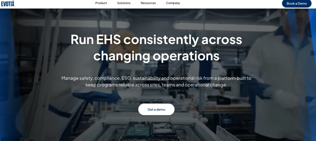 Evotix home page: run EHS consistently across changing operations